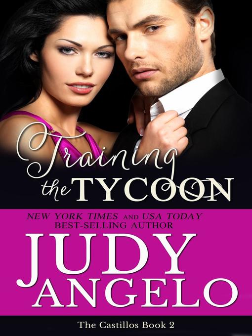 Title details for Training the Tycoon by JUDY ANGELO - Wait list